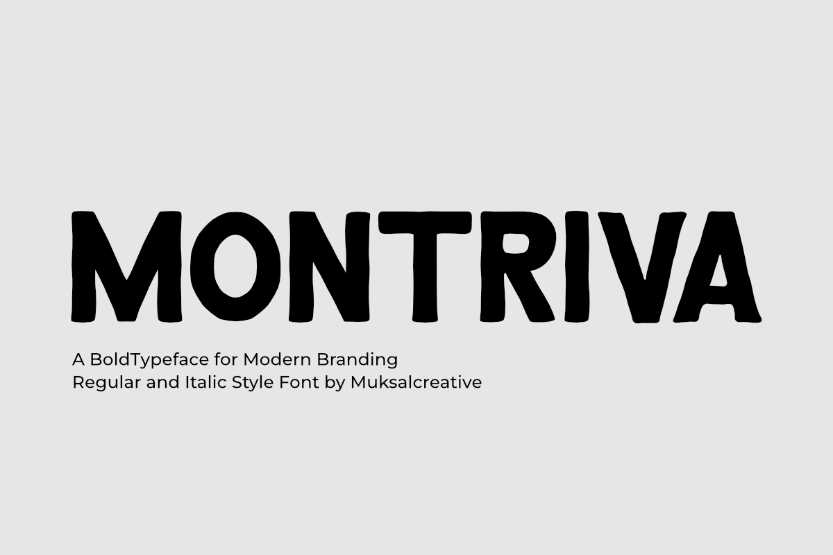 Montriva is a bold modern typeface